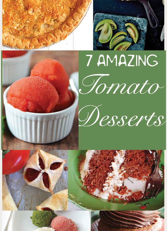 Collage of 7 Tomato Desserts