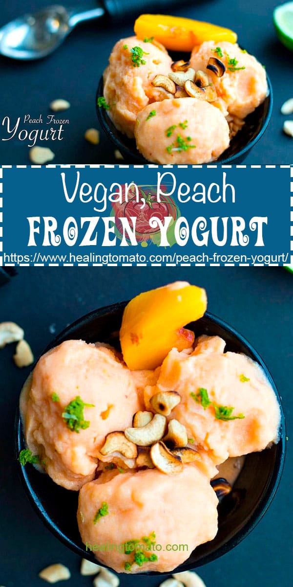 Healthy Peach Frozen Yogurt, 5 minute peach easy peach frozen yogurt, quick vegan frozen yogurt recipe, peach frozen yogurt snacks, Easy No-churn peach frozen yogurt, peach frozen yogurt made using blenders #peach #froyo #frozenyogurt #vegan #veganfrozenyogurt #vegandesserts #veganrecipes #vegan https://www.healingtomato.com/peach-frozen-yogurt/