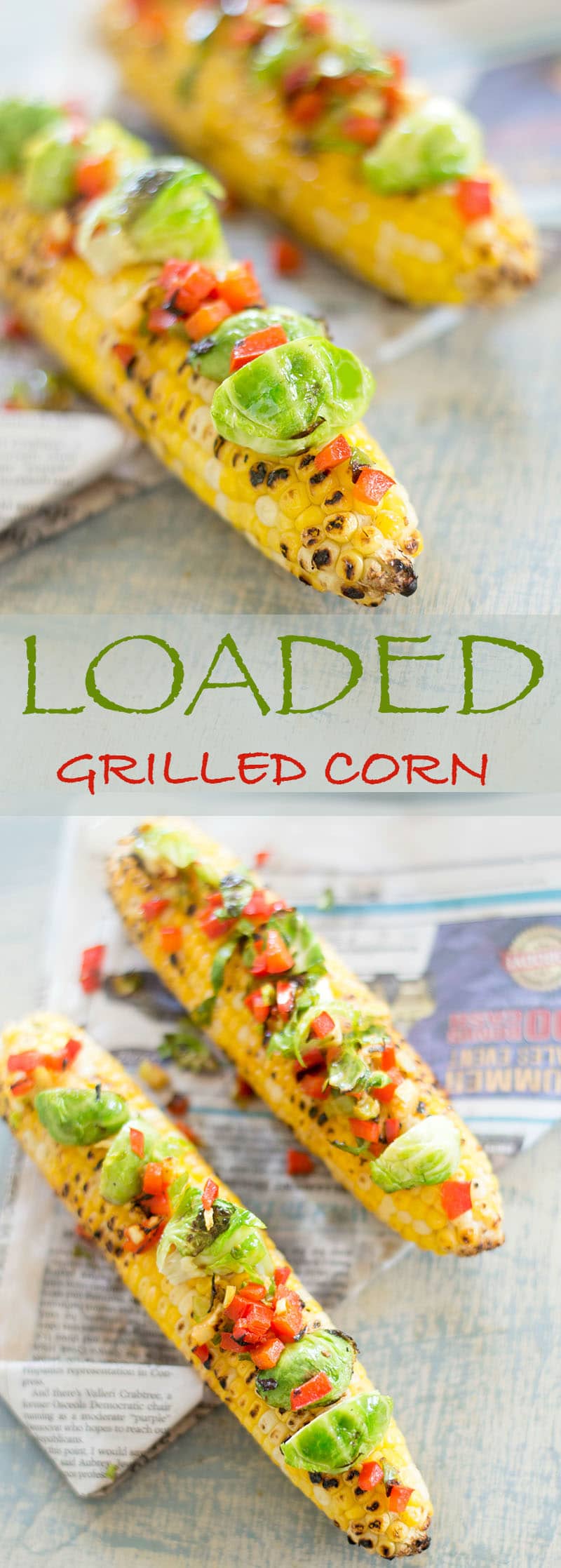 You have never had grilled corn recipe like this one. Summer grilling is fun with this corn and Brussels sprouts and red bell pepper salad Vegan, Vegetarian
