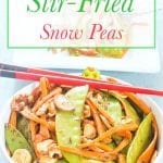 Stir Fried Snow Peas With Carrots with Asian flavors. Topped with walnuts for a yummy crunch. This is perfect lunch meal or a side dish. Vegan / Vegetarian