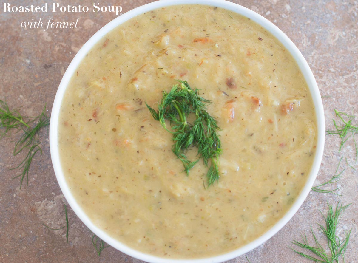 Vegan roasted potato soup with fennel & dill. It is an easy potato soup recipe made using cream of coconut. Comfort food recipe for cold or rainy days