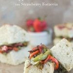 What do you do with bell peppers? Make this bell pepper sandwich bite! It is perfect vegan brunch recipe using focaccia bread and strawberry chives pesto