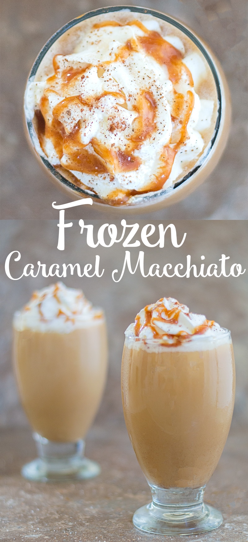 DIY Homemade Frozen Caramel Macchiato