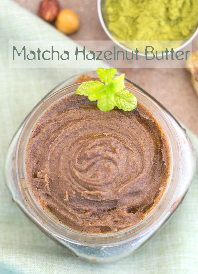 hazelnut butter with matcha (vegan)