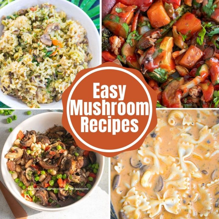 collage of 4 mushroom recipe images and the text overlay of "Easy Mushroom Recipes"