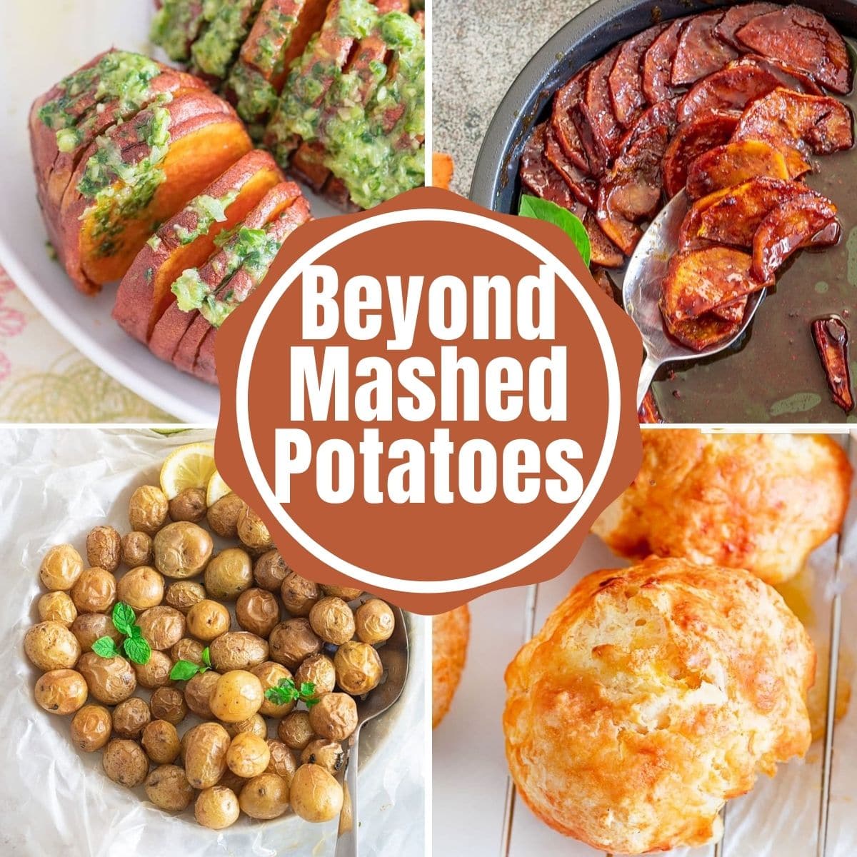 Collage of 4 images and the title of "Beyond Mashed Potatoes"