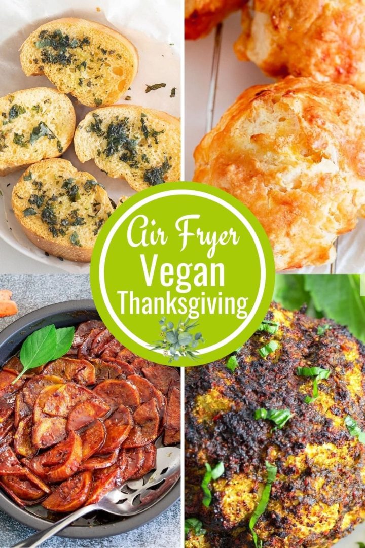 A collage of 4 vegan air fryer thanksgiving recipes