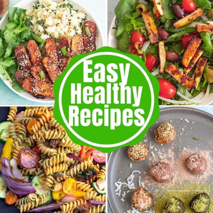 a collage of 4 images with the words "Easy Healthy Recipes" written in the middle of the collage