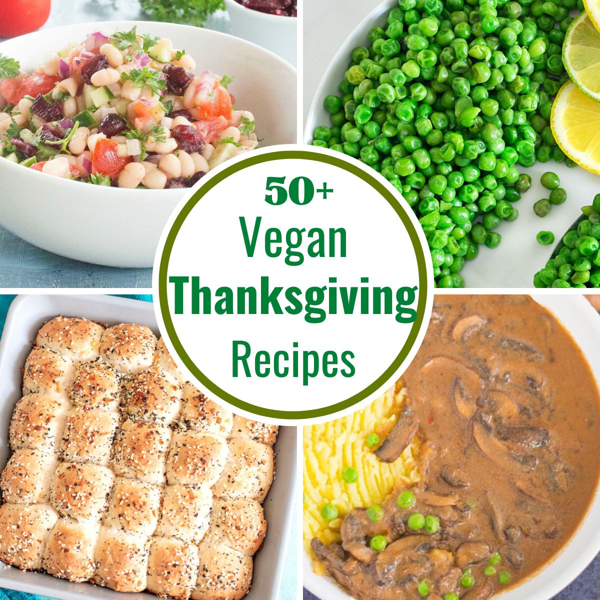 collage of 4 images with the words "50+ Vegan Thanksgiving Recipes"