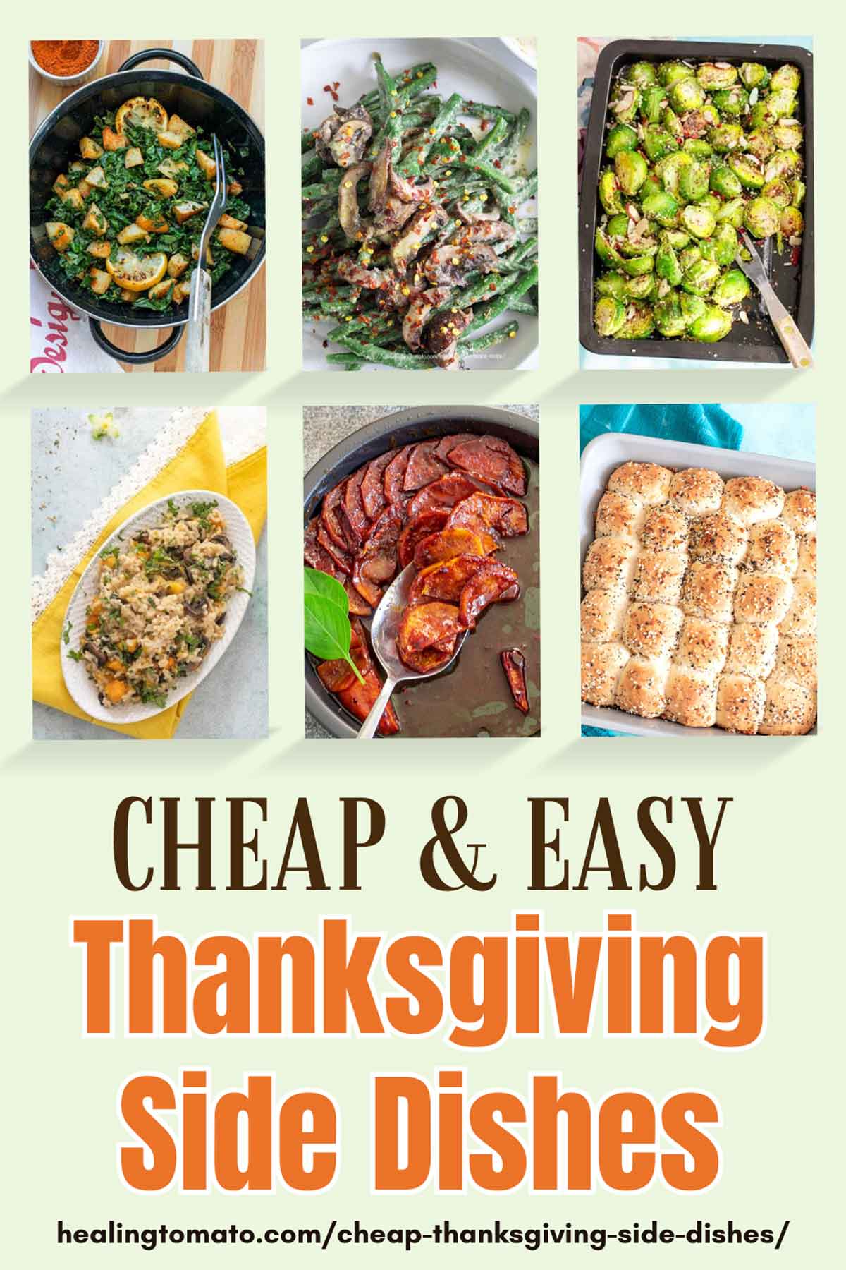 Collage of 6 images with the title of "Cheap & Easy Thanksgiving side dishes" written below the images.